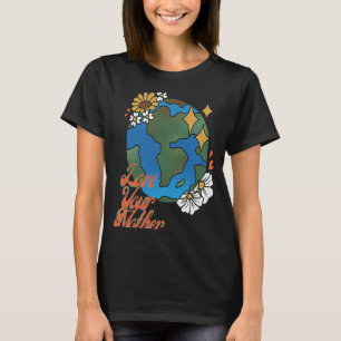 Eco-vriendelijke  vrouwen houden van je moeder aar t-shirt