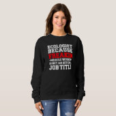 Ecologist Miracle Worker Ecologie Student Afstuder Trui (Voorkant volledig)