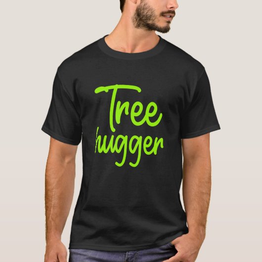 Ecoloog Tree Hugger Environmental Campaigner Nat T-shirt (Voorkant)