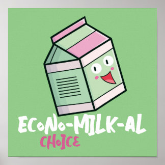  "Econo-Milk-al Choice" Poster