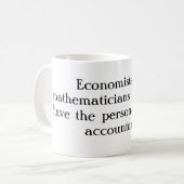 Economen zijn wiskundigen die de.. koffiemok (Voorkant links)