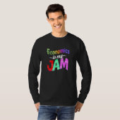 Economics is my Jam Economics Teacher T-shirt (Voorkant volledig)