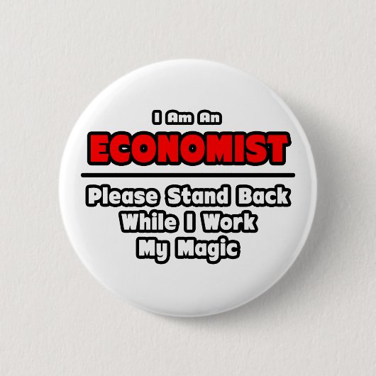 Econoom ... Werk mijn magie Ronde Button 5,7 Cm (Voorkant)