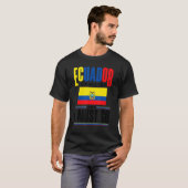 Ecuador Ecuadorian Ecuador Is Calling And I Must G T-shirt (Voorkant volledig)