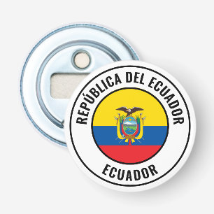 Ecuador Flag: geweldige patriottische bottenopener Button Flesopener