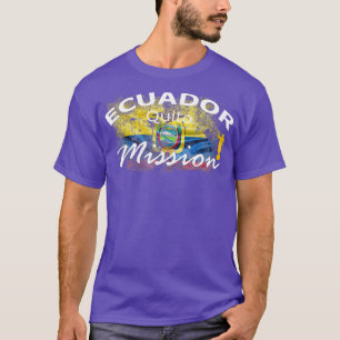 Ecuador Quito Mormon LDS Mission Missionary Gift T-shirt