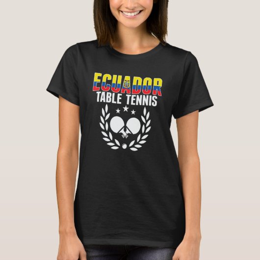 Ecuador Table Tennis Ecuadorean Ping Pong Support T-shirt (Voorkant)