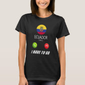 Ecuador - vlag Souvenir Ecuador roept callin op T-shirt (Voorkant)