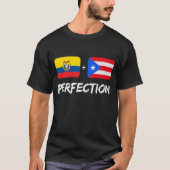 Ecuadorian plus Puerto Rican Perfection Mix Herita T-shirt (Voorkant)