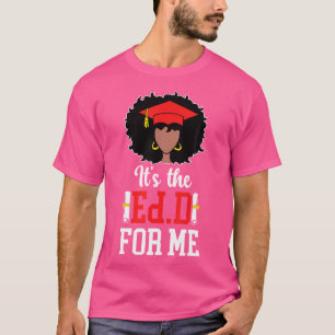 Ed.D. Black Doctor of Education Afstuderen Edd G T-shirt
