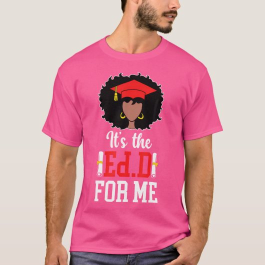Ed.D. Black Doctor of Education Afstuderen Edd G T-shirt (Voorkant)