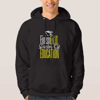 Ed.D. Doctoraat Afstuderen FinishEd.D. Dokter van  Hoodie