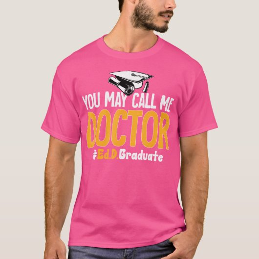 Ed.D. Doctoraat U mag mij Doctor of Education noem T-shirt (Voorkant)