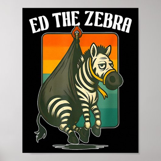Ed de Zebra gevangen, vergeet nooit Ed, grappige a Poster (Voorkant)