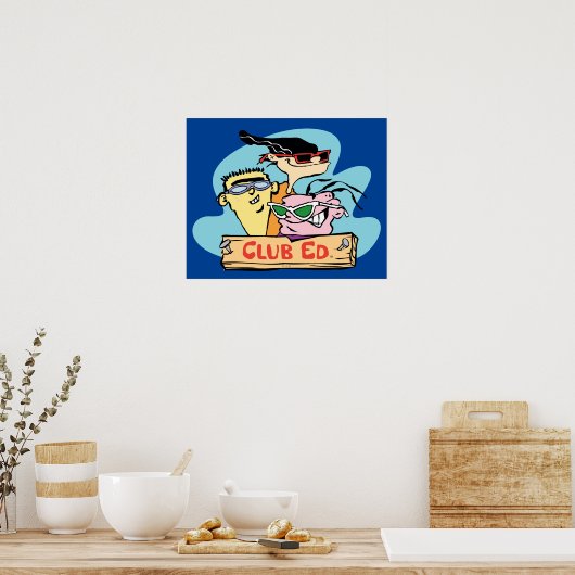 Ed, Edd, n Eddy - Club Ed Poster (Keuken)