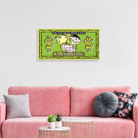 Ed, Edd, n Eddy Dollar Bill Canvas Afdruk (Insitu (Woonkamer))