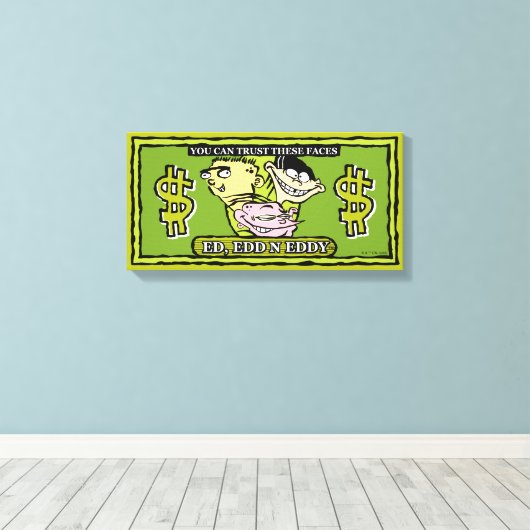Ed, Edd, n Eddy Dollar Bill Canvas Afdruk (Insitu (Houten vloer))