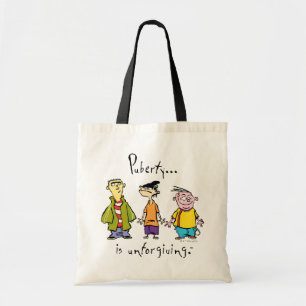 Ed, Edd, n Eddy - puberteit is onvergeeflijk Tote Bag