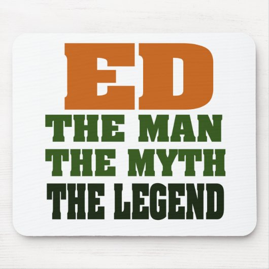 Ed - het Man, de Myth, de Legende. Muismat (Voorkant)