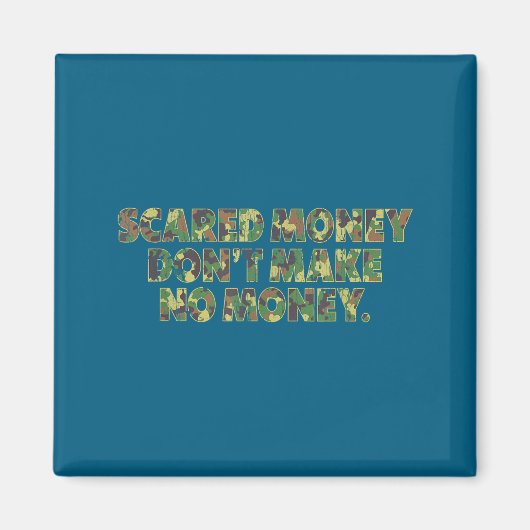 Ed Money Don't Make No Money Funny Saying  Magneet (Voorkant)