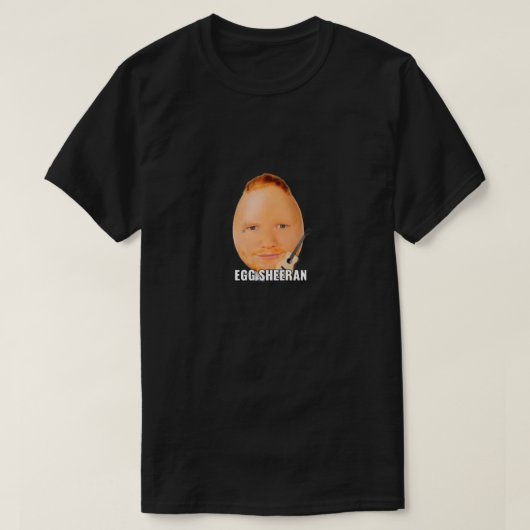 Ed Sheeran als een ei T-shirt (Design voorkant)