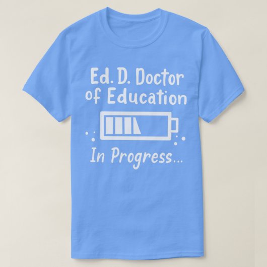 EdD Doctor in de onderwijssector Afstuderen T-shirt (Design voorkant)