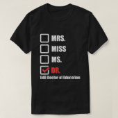 EdD Doctor in het onderwijs Dr. Doctorate Afstuder T-shirt (Design voorkant)