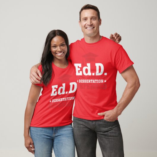EdD Doctor of Education Dissertation Defended EdD  T-shirt (Unisex)