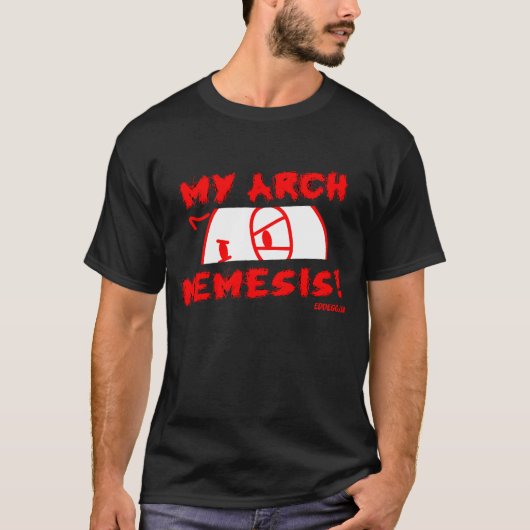 Edd Egg - Mijn Arch Nemesis T-shirt (Voorkant)