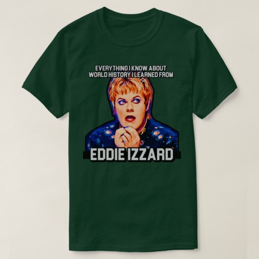Eddie Izzard T-shirt (Design voorkant)
