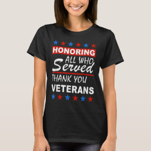 Edelachtbare iedereen die heeft gediend, bedankt V T-shirt