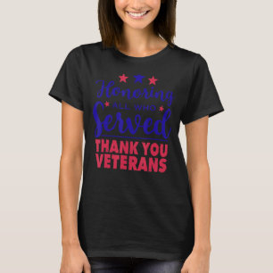 Edelachtbare iedereen die heeft gediend Dank u wel T-shirt
