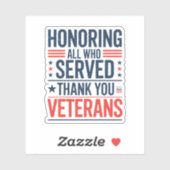 Edelachtbare iedereen die heeft gediend Hartelijk  Sticker (Vel)