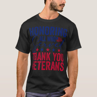 Edelachtbare iedereen die heeft gediend Hartelijk  T-shirt