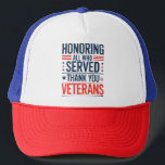 Edelachtbare iedereen die heeft gediend Hartelijk  Trucker Pet<br><div class="desc">Eerbetoon aan iedereen die bedankte Veterans Day American Flag</div>