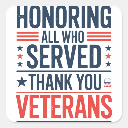 Edelachtbare iedereen die heeft gediend Hartelijk  Vierkante Sticker (Voorkant)
