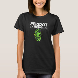 Edelstenen Edelstenen Mineralen Prospecting Perid T-shirt