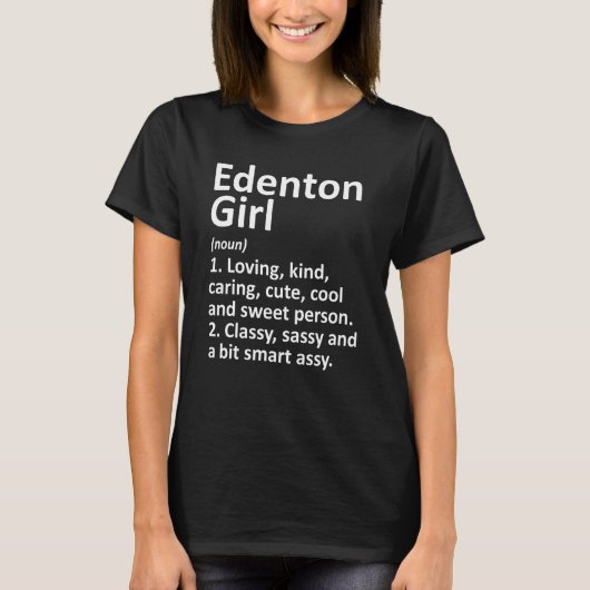 Edenton Girl Nc North Carolina Funny City Home Roo T-shirt (Voorkant)