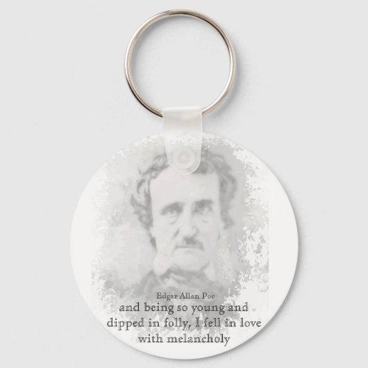 Edgar Allan Poe Poet Melancholy Quote T-Shirt Sleutelhanger (Voorkant)
