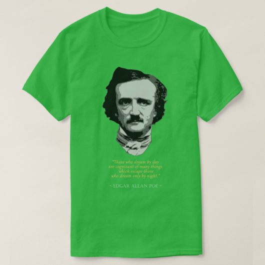 Edgar Allan Poe Quote T-shirt (Design voorkant)