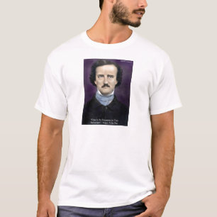 Edgar Allen Poe "Enthousiasme" Wijsheid Citaat Cad T-shirt