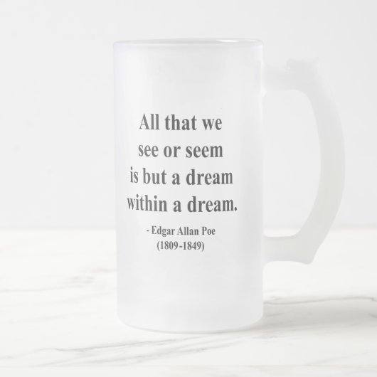 Edgar Allen Poe Quote 1a Matglas Bierpul (Rechts)