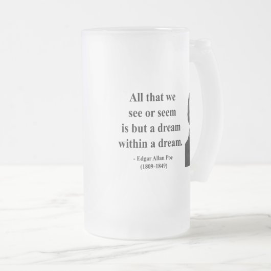 Edgar Allen Poe Quote 1b Matglas Bierpul (Voorkant rechts)
