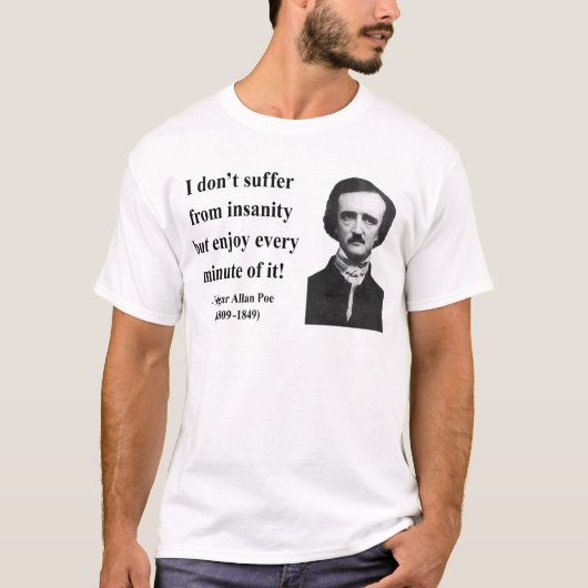 Edgar Allen Poe Quote 6b T-shirt (Voorkant)