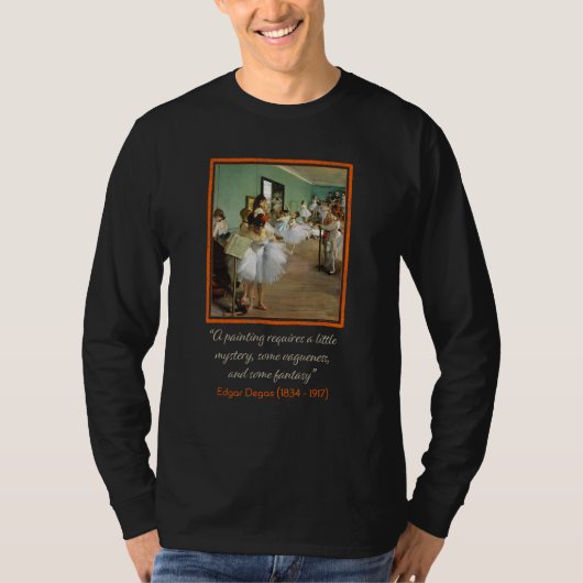 Edgar Degas De dansles met citaat T-shirt (Voorkant)