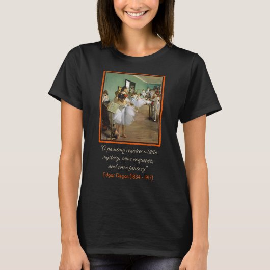 Edgar Degas De dansles met citaat T-shirt (Voorkant)