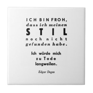 Edgar Degas Quote in Duitse Lead Typesetting Print Tegeltje
