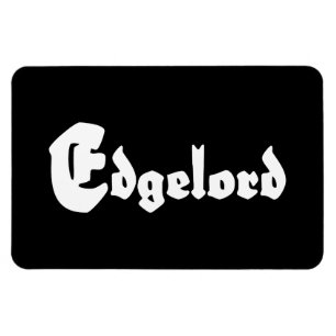 Edgelord Magneet