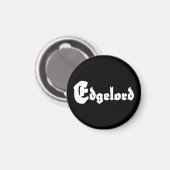 Edgelord Magneet (Voorkant / Achterkant)