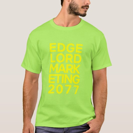 EDGELORD MARKETIN 2077 T-SHIRT (Voorkant)